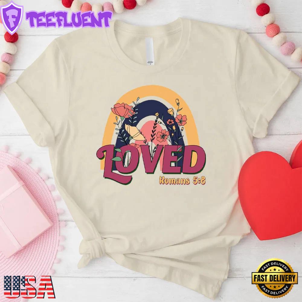 Loved Christian Unisex T-Shirt