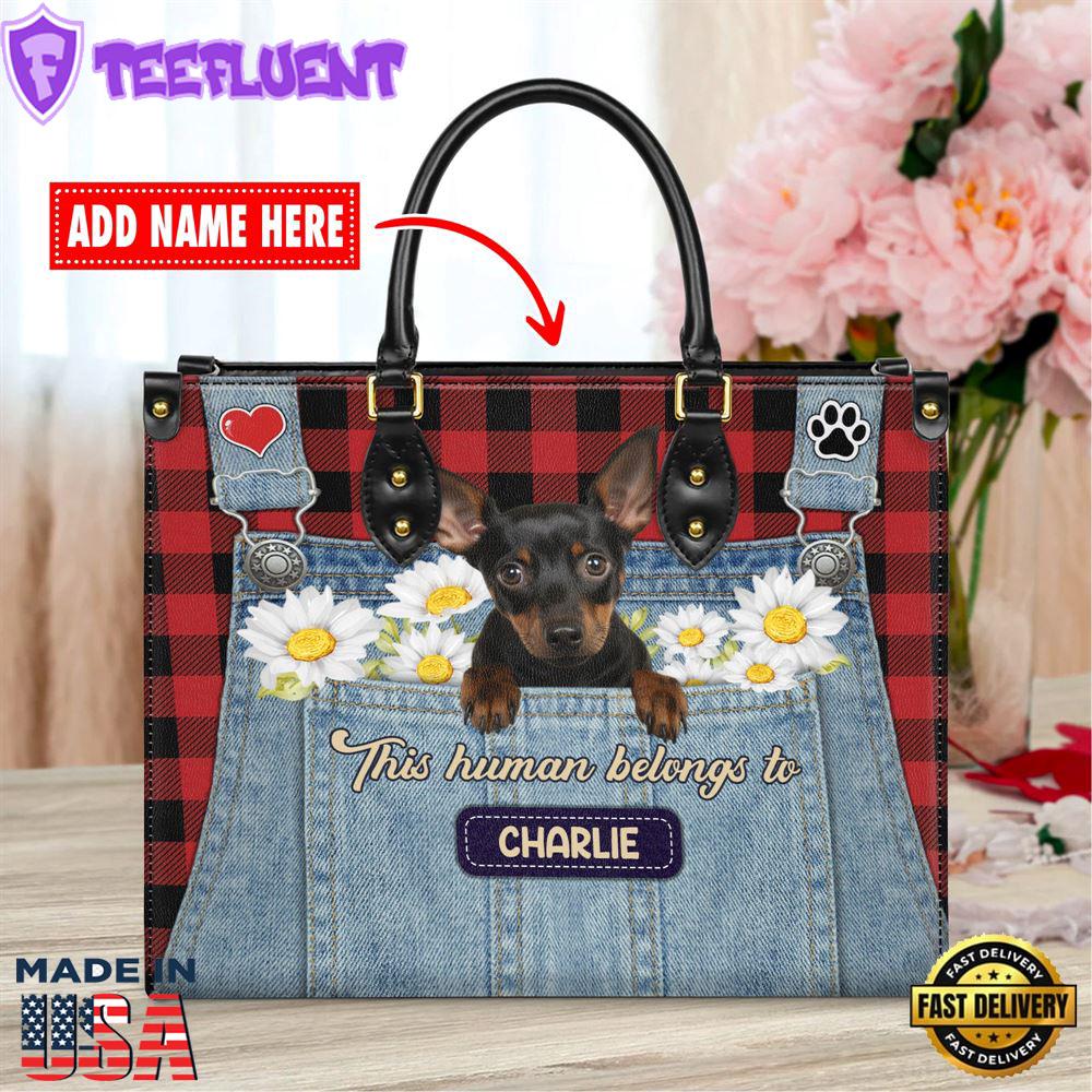 Miniature Pinscher Dog This Human Belongs To Leather Handbag