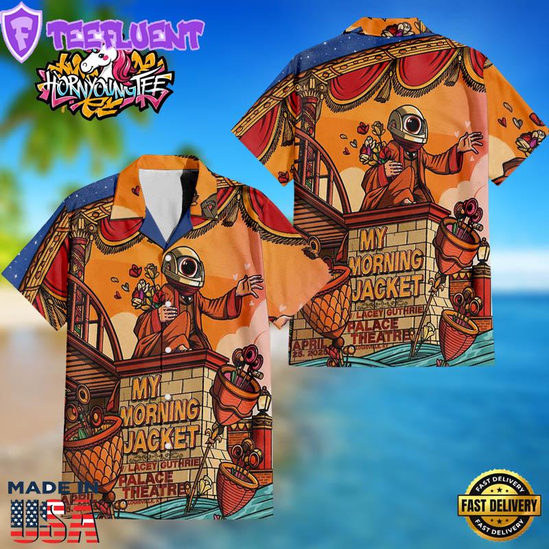 My Morning Jacket With Lacey Guthrie Lives At Palace Theatre In Louisville KY On April 25 2025Hawaiian Shirt