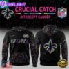 New Orleans Saints Crucial Catch Against Intercept Cancer 2025 Hoodie