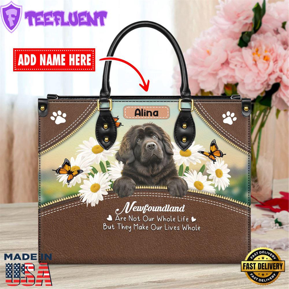 Newfoundland Dog Are Not Our Whole Life But They Make Our Lives Whole Leather Handbag