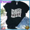 No Outfit Is Complete Without Dog Hair Colored Print T-Shirt
