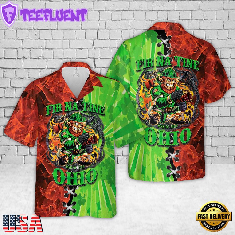 Ohio St Patrick’s Day Irish Fir Na Tine Firefighter Hawaiian Shirt