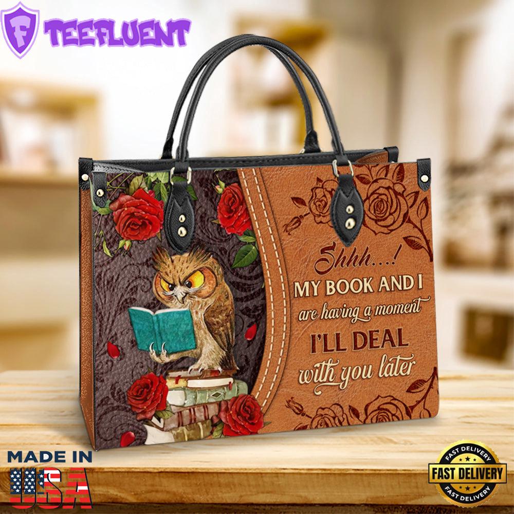 Owl My Book And I Are Having A Moment Leather Bag Gift For Owl Lovers Christ Gifts Leather Bags
