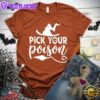 Pick Your Poison T-Shirt