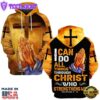 Praying, I Can Do All Things Through Christ Who Strengthens Me Hoodie For