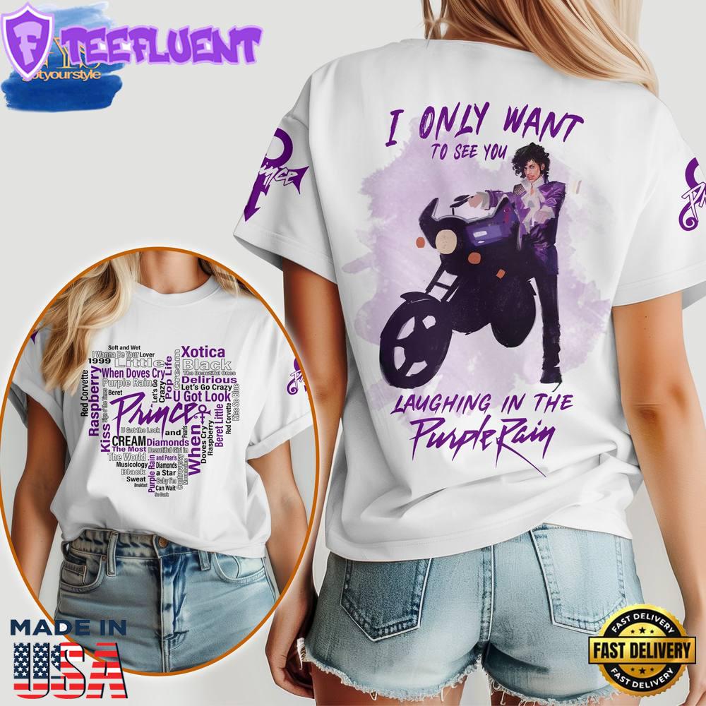 Prince I Only Want To See You Laughing In The Purple Rain Shirt