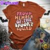 Proud Member Of The Spooky Squad Colored Edition T-Shirt