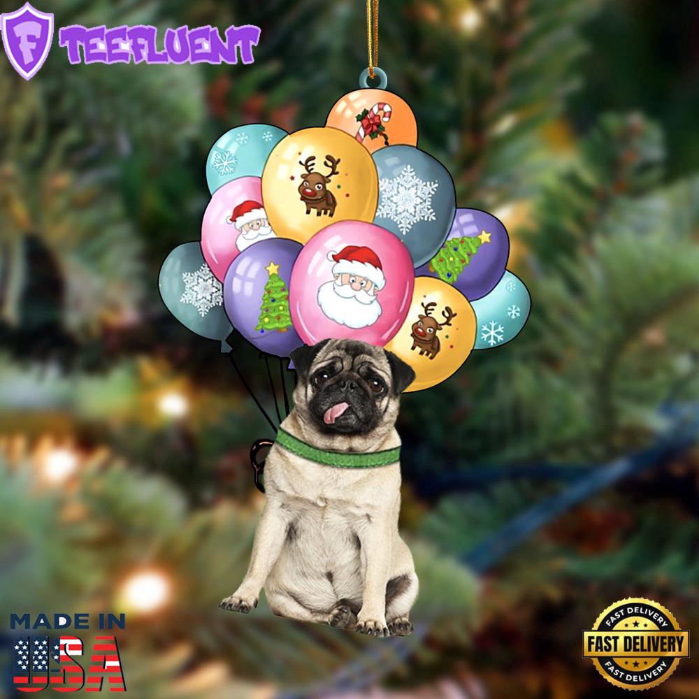 Pug With Balloons Christmas Ornament, Gift For Christmas