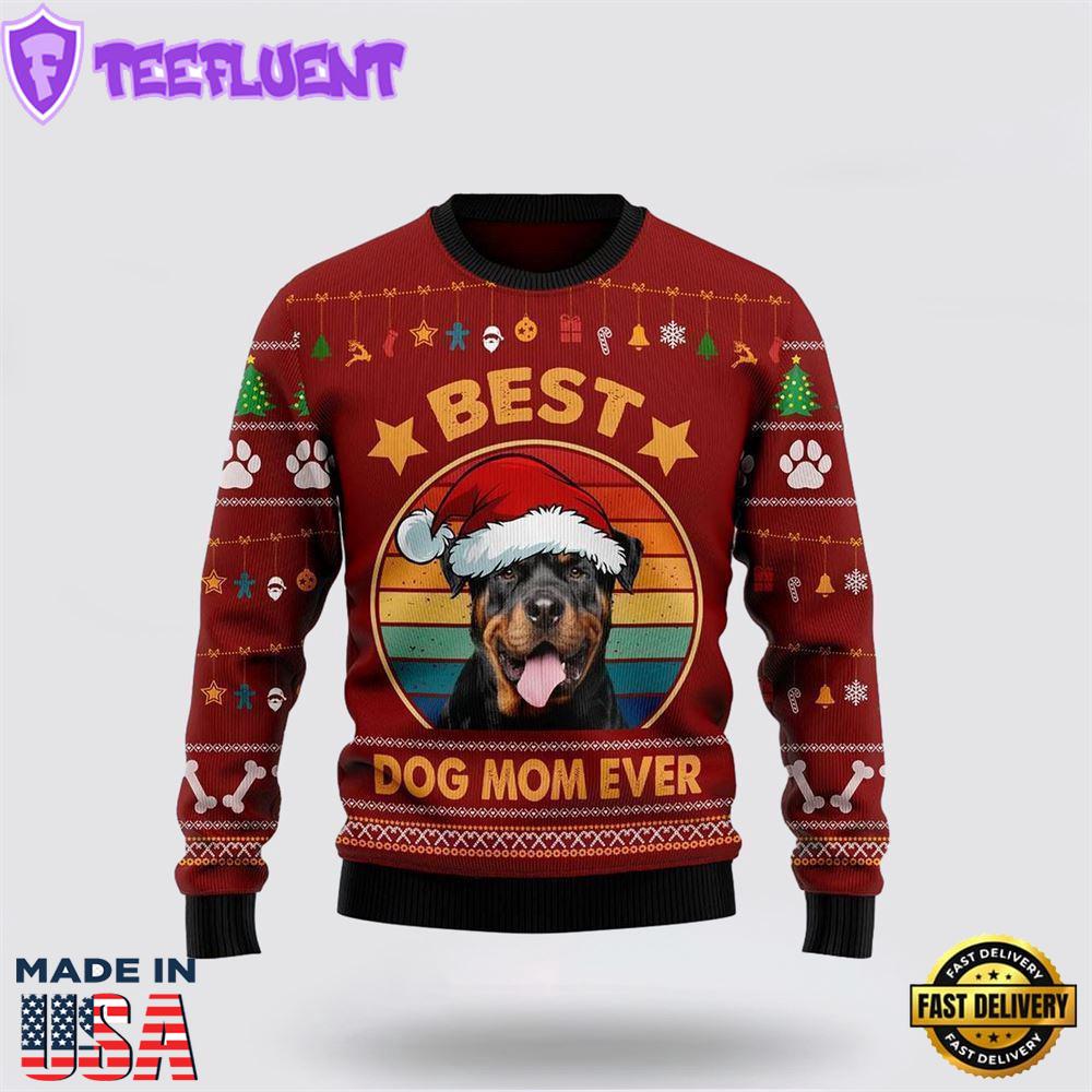 Rottweiler Best Dog Mom Ever Ugly Christmas Sweater For Men And Women