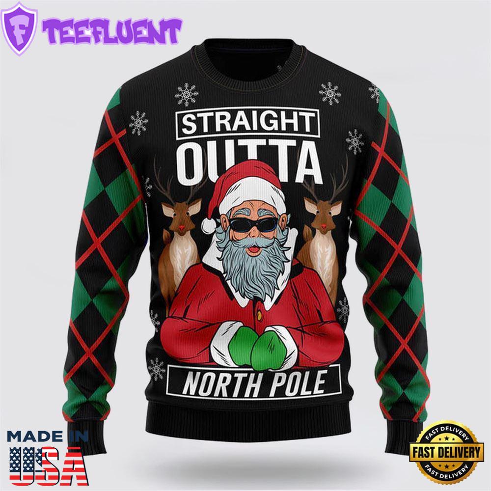 Santa Claus Straight Outta North Pole Ugly Christmas Sweater For Men And Women