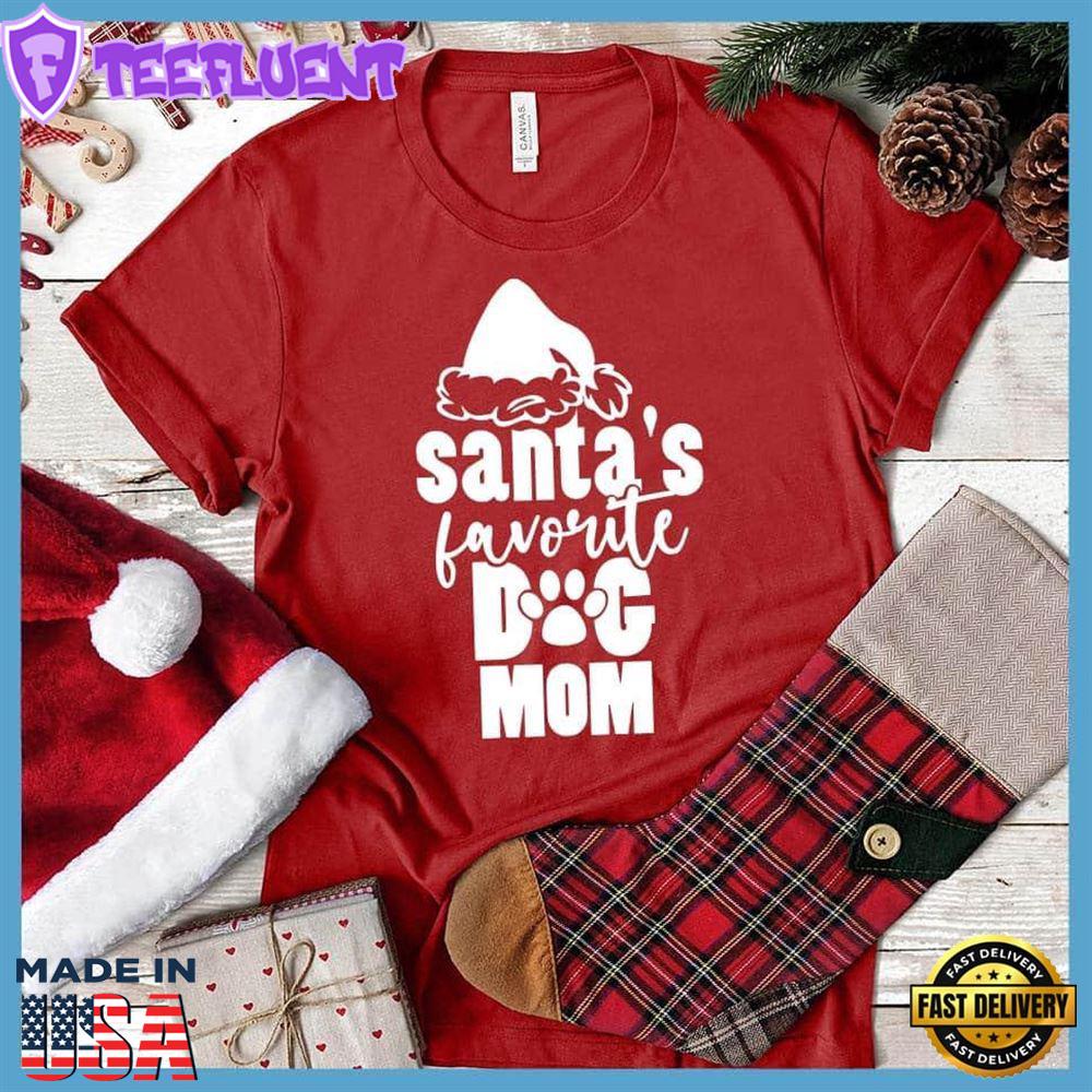 Santa's Favorite Dog Mom T-Shirt