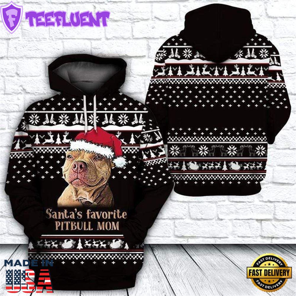 Santa's Favorite Pitbull Dog Mom Ugly Christmas Hoodie All Over Print