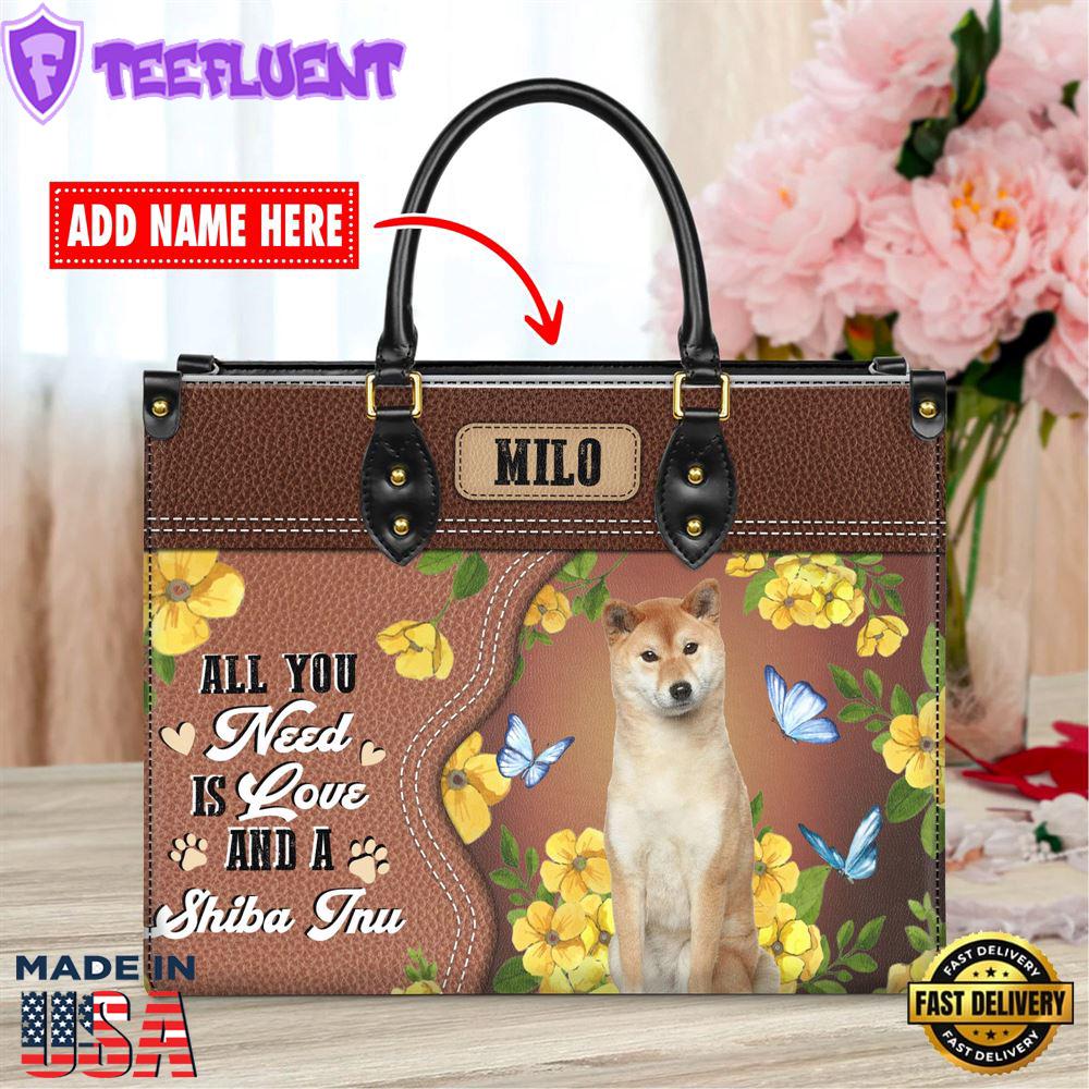 Shiba Inu Dog All You Need Is Love And A Leather Handbag
