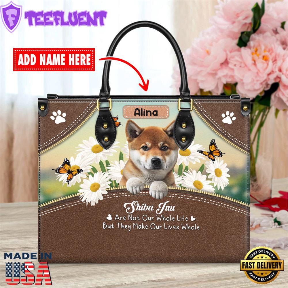 Shiba Inu Dog Are Not Our Whole Life But They Make Our Lives Whole Leather Handbag