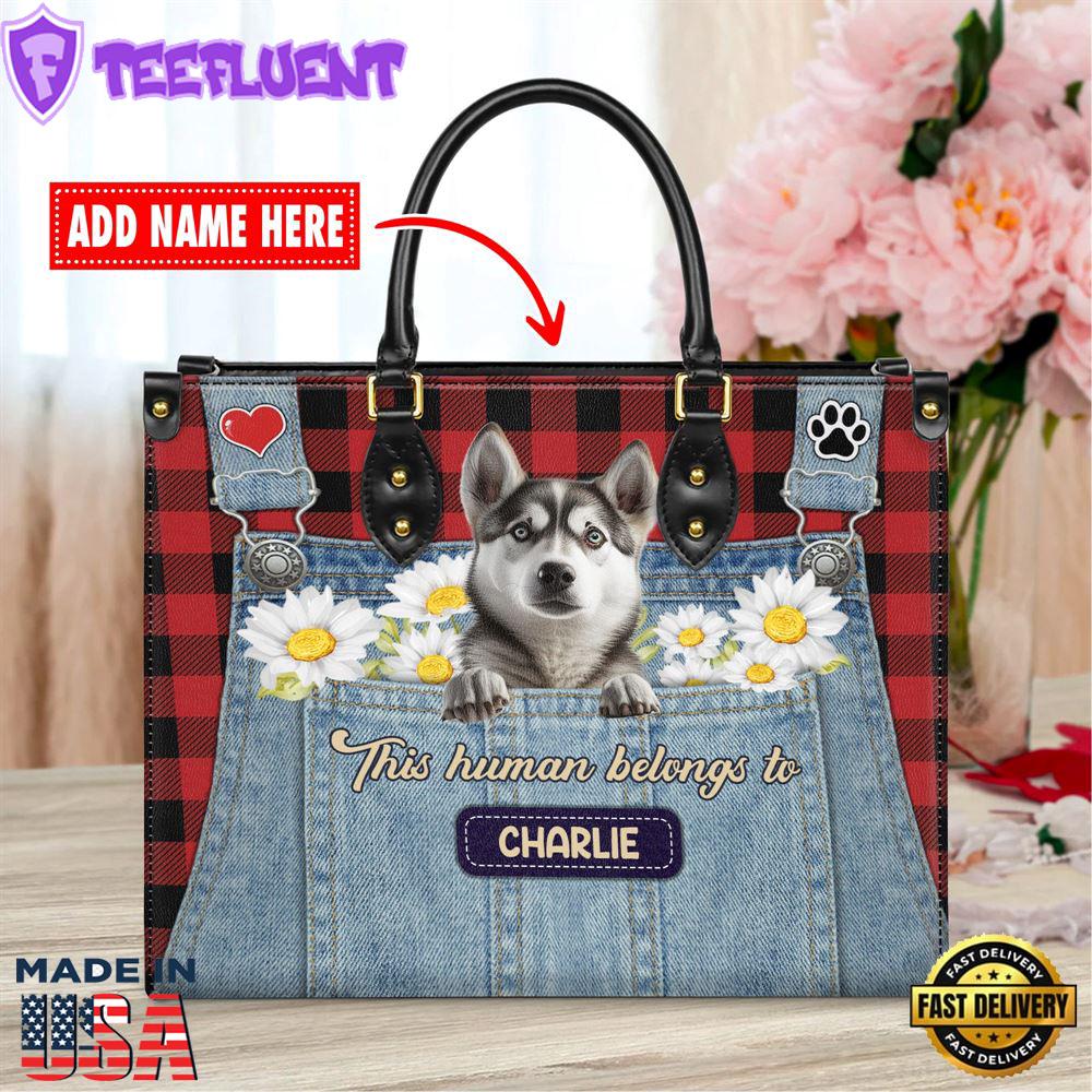 Siberian Husky Dog This Human Belongs To Leather Handbag