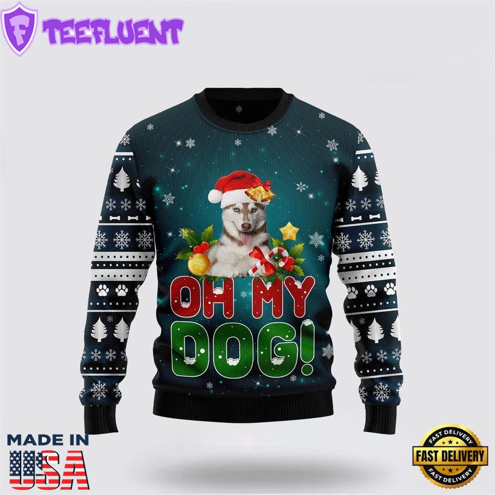 Siberian Husky Oh My Dog Funny Family Ugly Christmas Sweater For Men And Women
