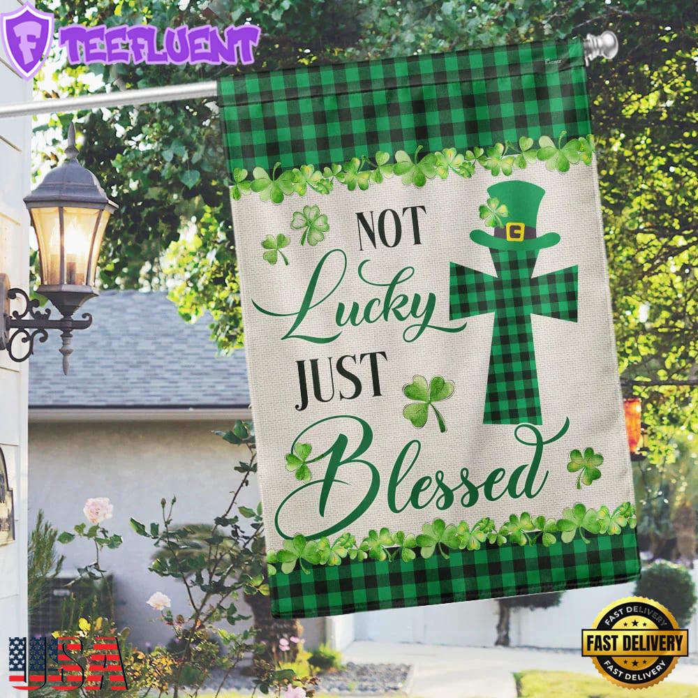St. Patrick's Day Irish Shamrock Clover Not Lucky Just Blessed House And Garden Flag Decor