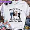 Stay Home And Watch Schitts Creek Movies Shirt, Ew David,Moira Rose Merry Christmas Shirt Gift Xmas 3 Stay Home And Watch Schitts Creek Movies Shirt, Ew David,Moira Rose Merry Christmas Shirt