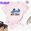 Stitch Not Today Shirt Disney Low Energy Funny Sarcastic Lazy Tee