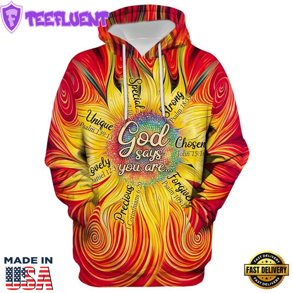 Sunflower God Says You Are Hoodie For