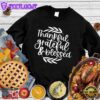 Thankful Grateful & Blessed Sweatshirt