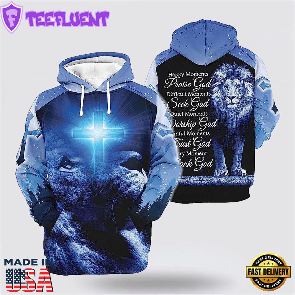 The Lion Cross Happy Moments Praise God 3D Hoodies For Women Men