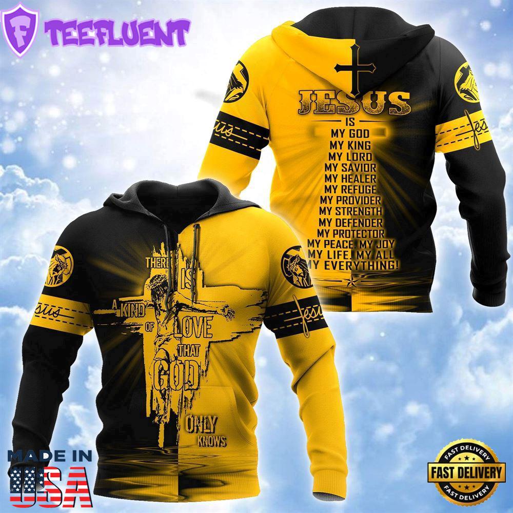 There Is A Kind Of Love That God Only Knows God 3D Hoodie