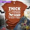 Thick Thighs And Witchy Vibes T-Shirt