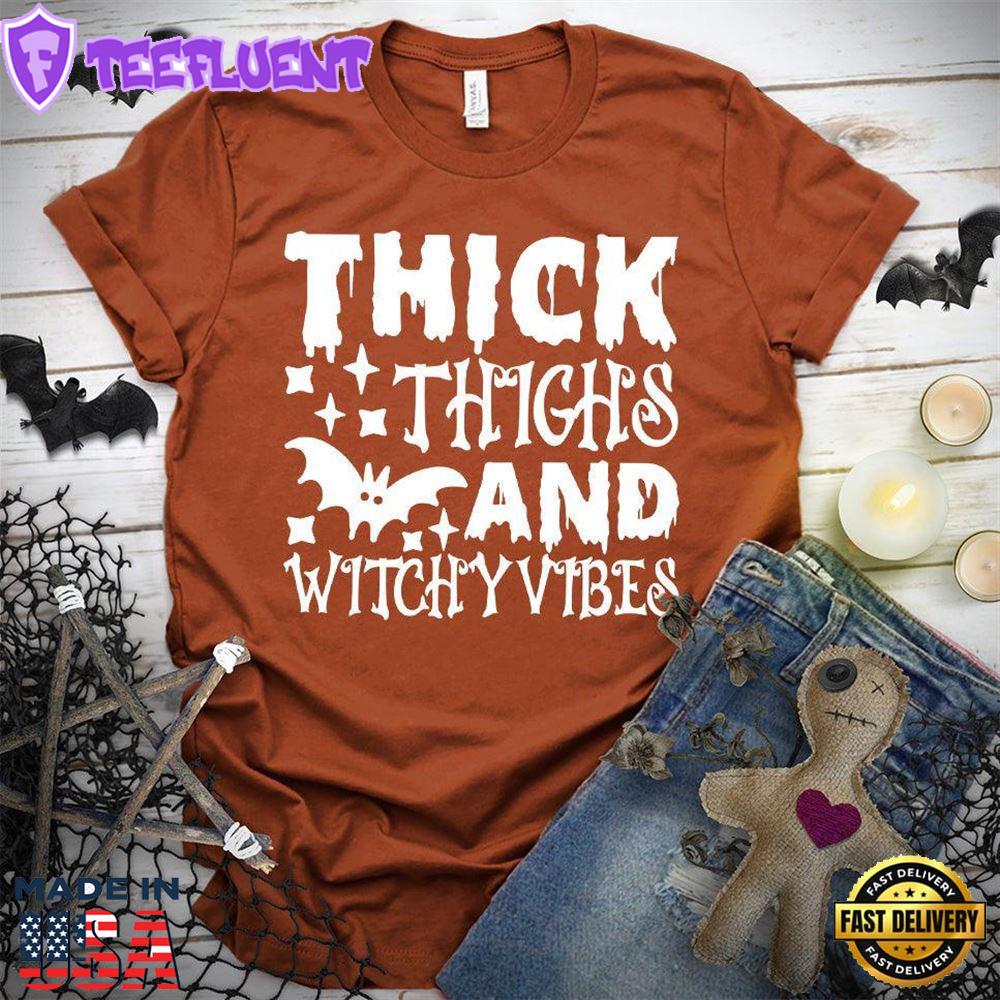 Thick Thighs And Witchy Vibes T-Shirt