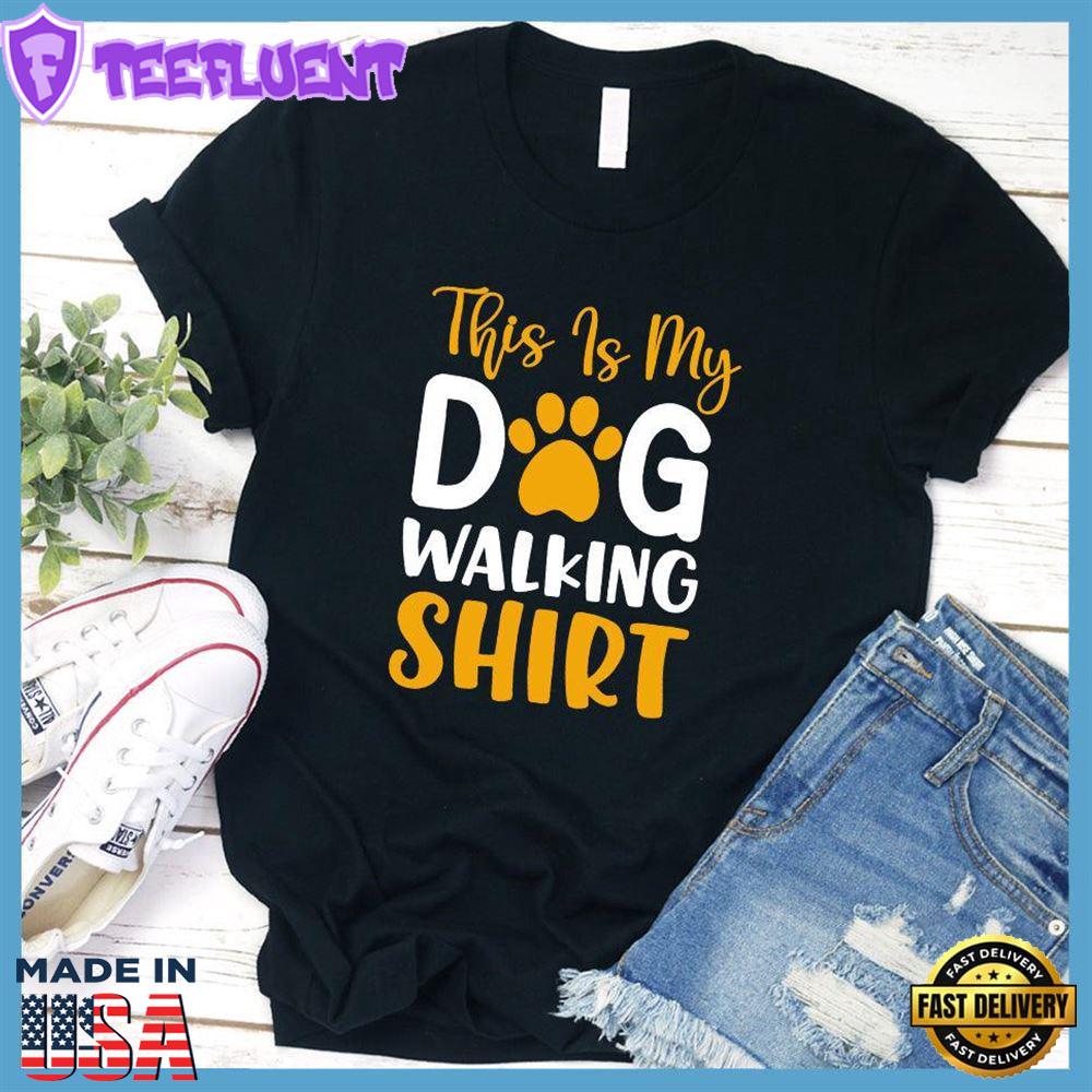 This Is My Dog Walking Shirt Colored Print T-Shirt