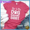 This Is My Dog Walking Shirt T-Shirt
