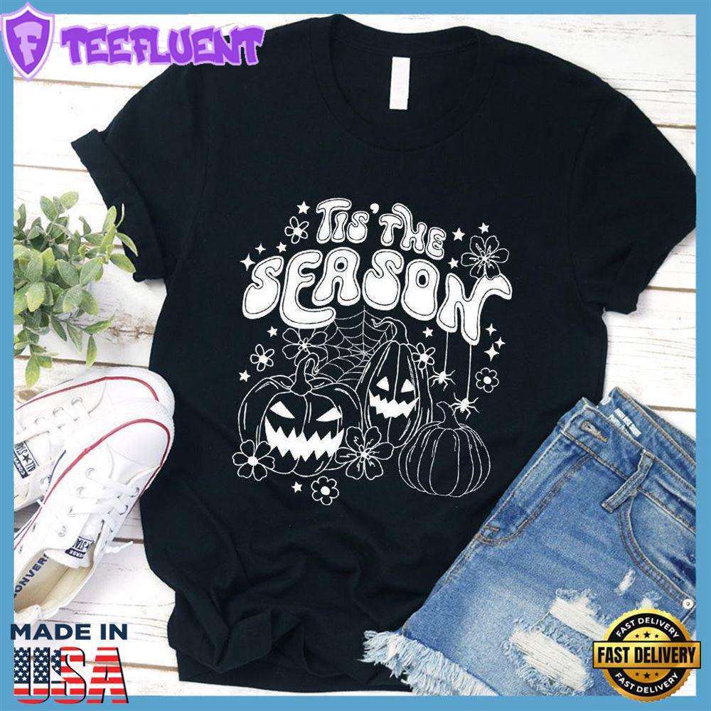 Tis' The Season Halloween T-Shirt