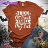 Trick Or Treat Smell My Feet T-Shirt