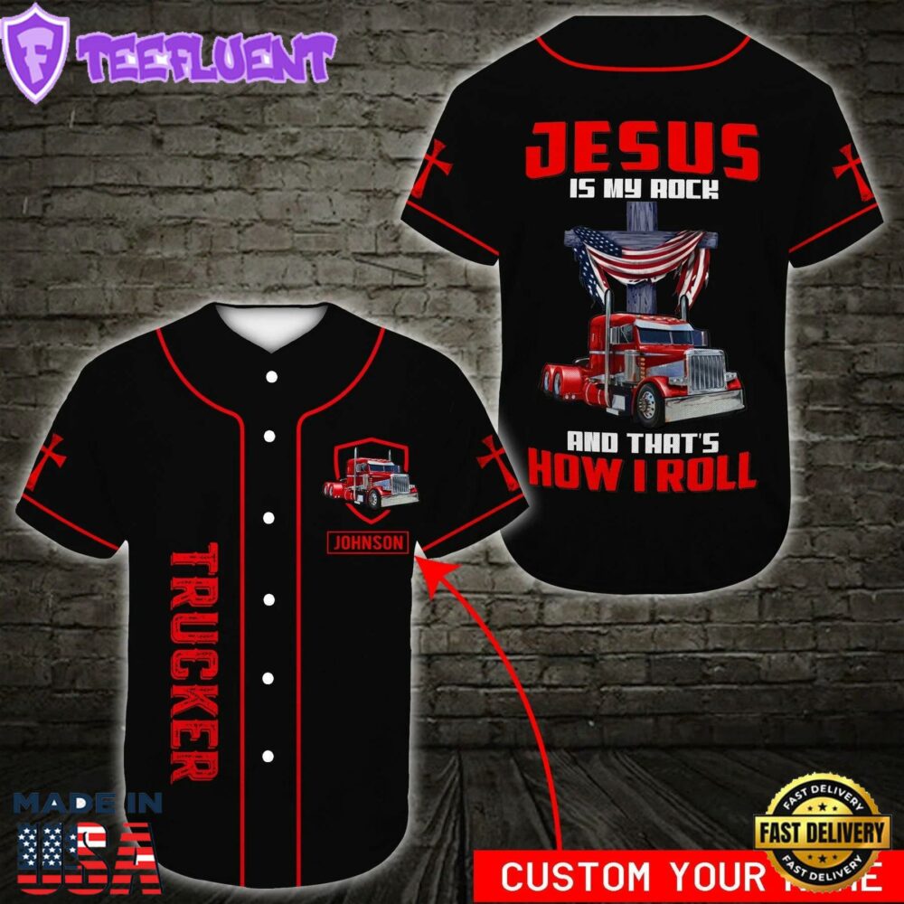Trucker Jesus Is My Rock Cross Custom Baseball Jersey