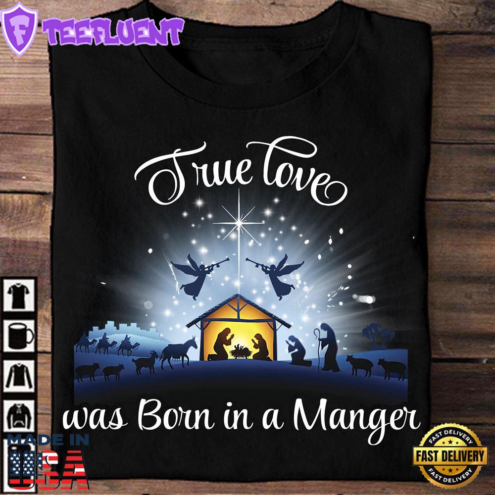 True Love Was Born In A Manger - Christmas Day Ugly Sweater, Jesus Date Of Birth