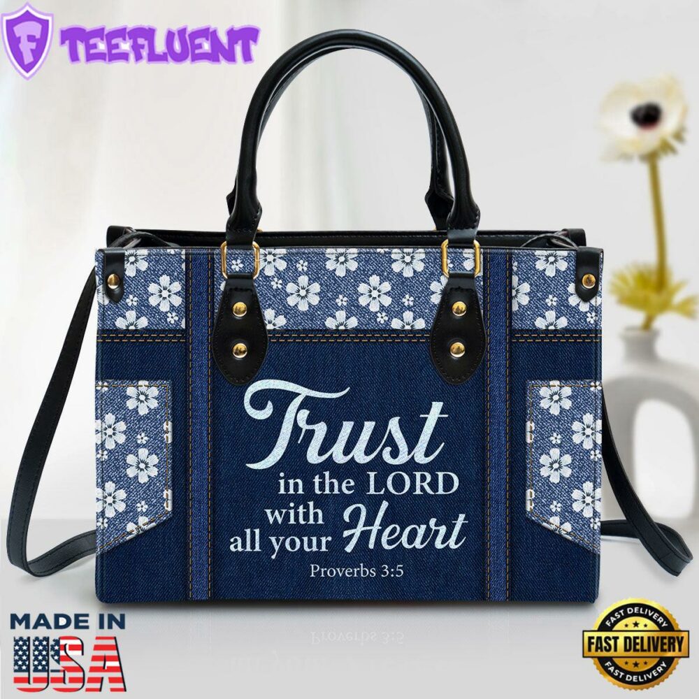 Trust In The Lord With All Your Heart Leather Bag With Handle Christ Gifts Leather Bags