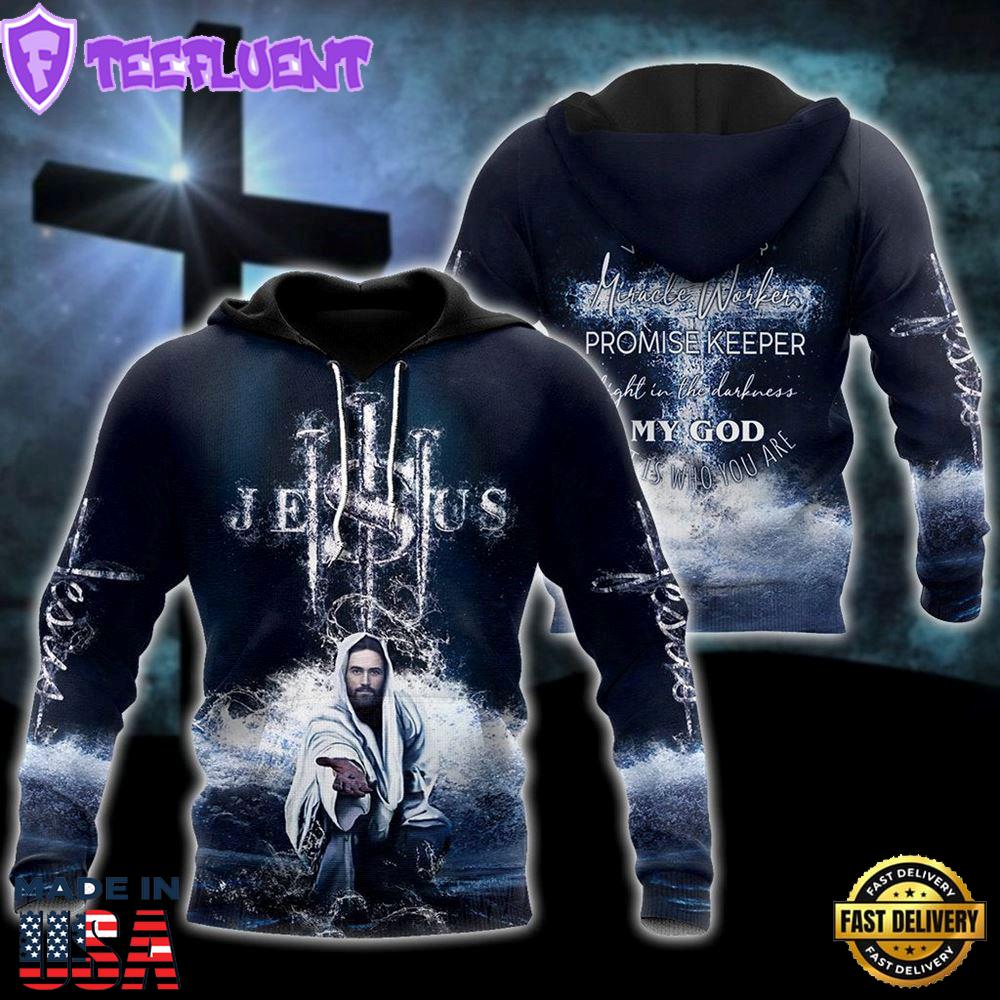Way Maker Miracle Worker My God 3D Hoodie