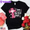 We Love Because He First Loved Us Cross Heart Unisex T-Shirt