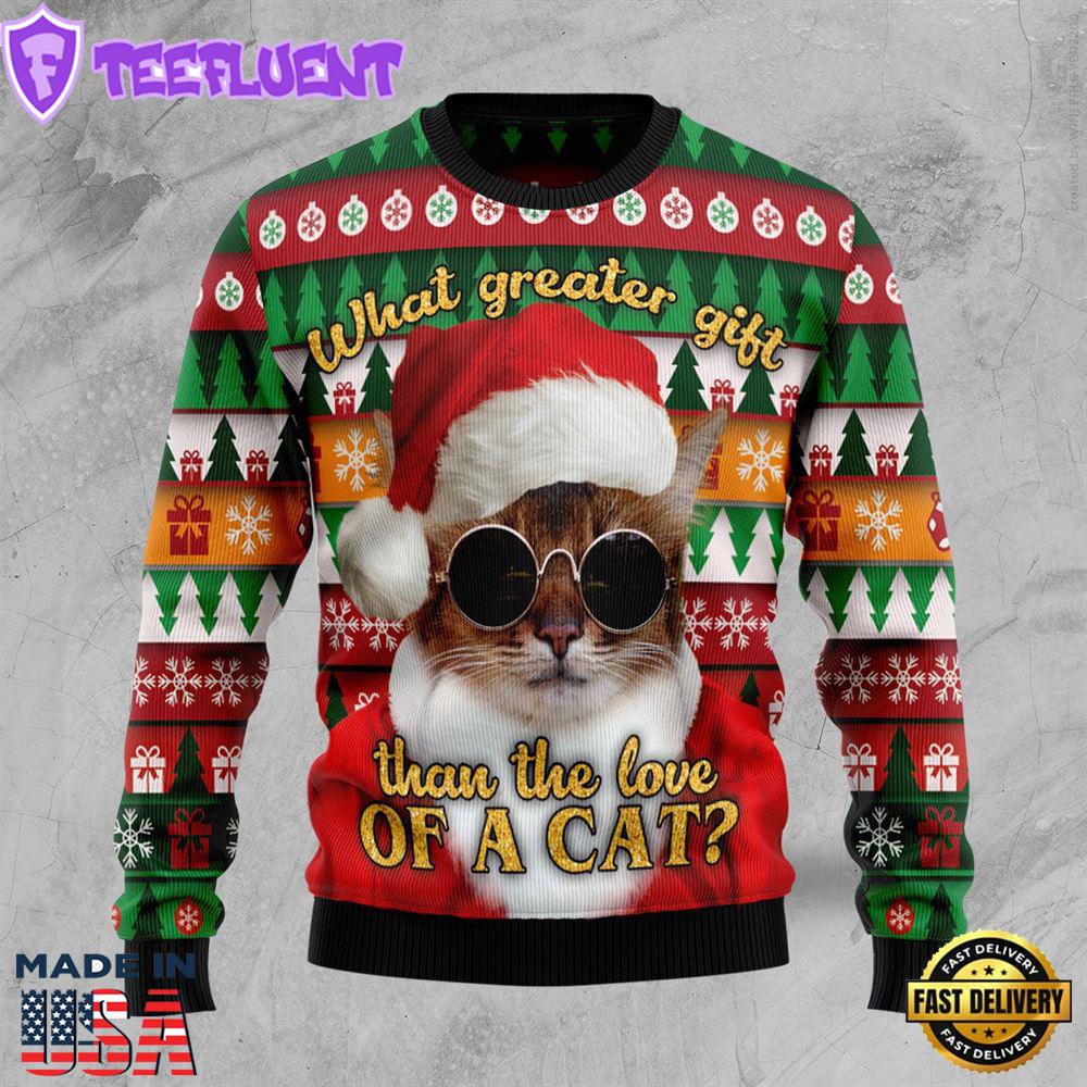 What Greater Gift Than The Love Of A Cat Ugly Christmas Sweater