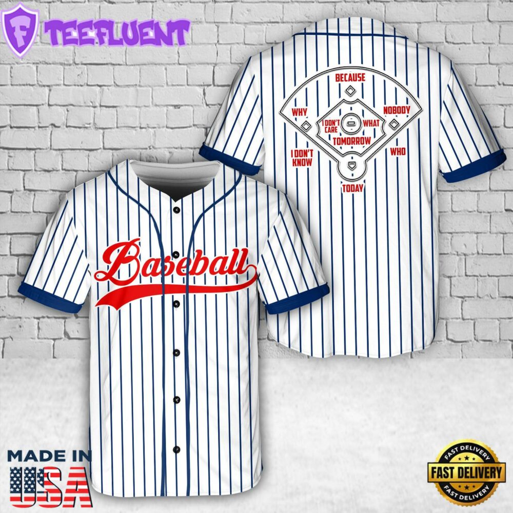 Why Because Nobody Baseball Jersey 1