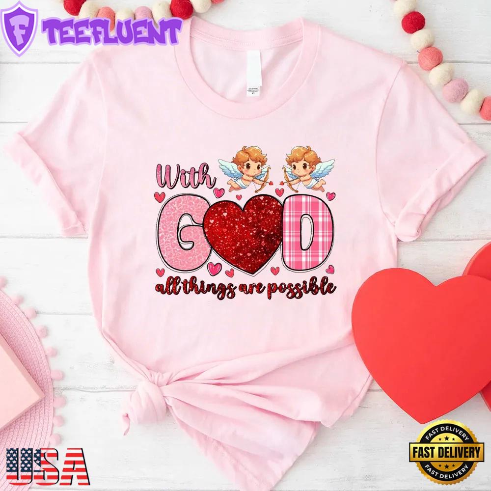 With God All The Things Are Possible Christian Unisex T-Shirt