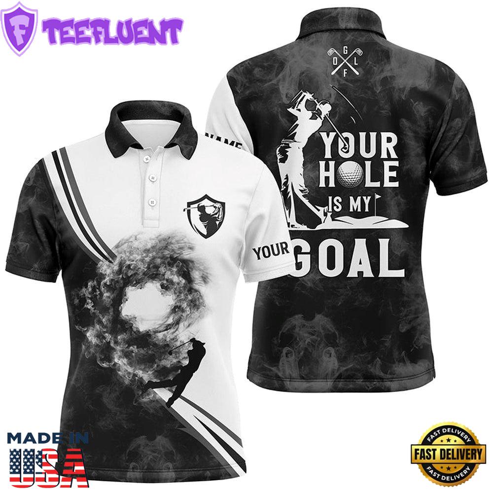 Your Hole Is My Goal Custom Name Black And White Smoke Mens Golf Polo Shirt, Best Mens Golf Apparel